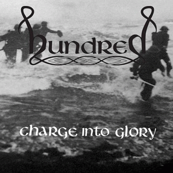 Hundred : Charge into Glory